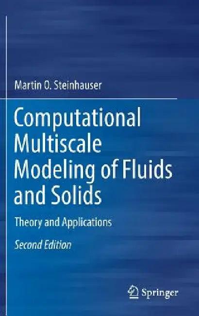 Computational Multiscale Modeling of Fluids and Solids (English, Martin Oliver Steinhauser)