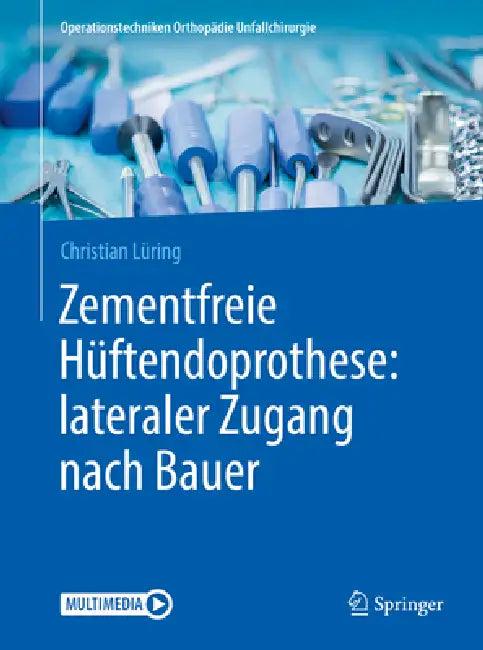 Zementfreie Hüftendoprothese (English, Christian Lüring)