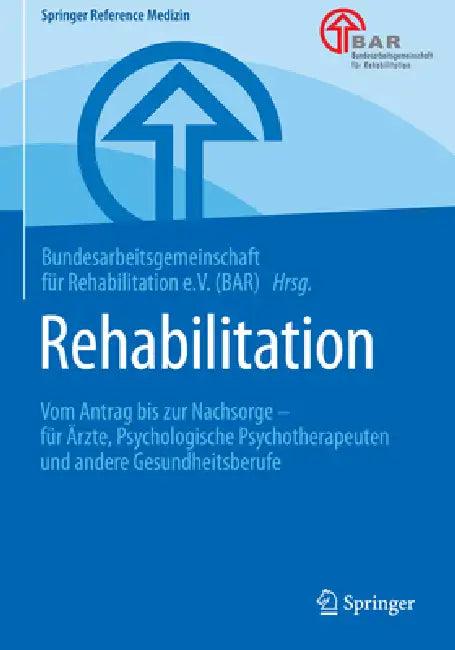 Rehabilitation (English, Bundesarbeitsge F Reha (Bar))