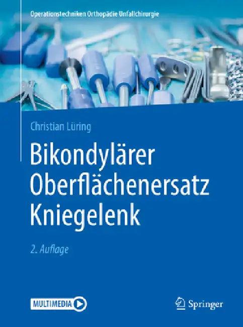 Bikondylärer Oberflächenersatz Kniegelenk (English, Christian Lüring)