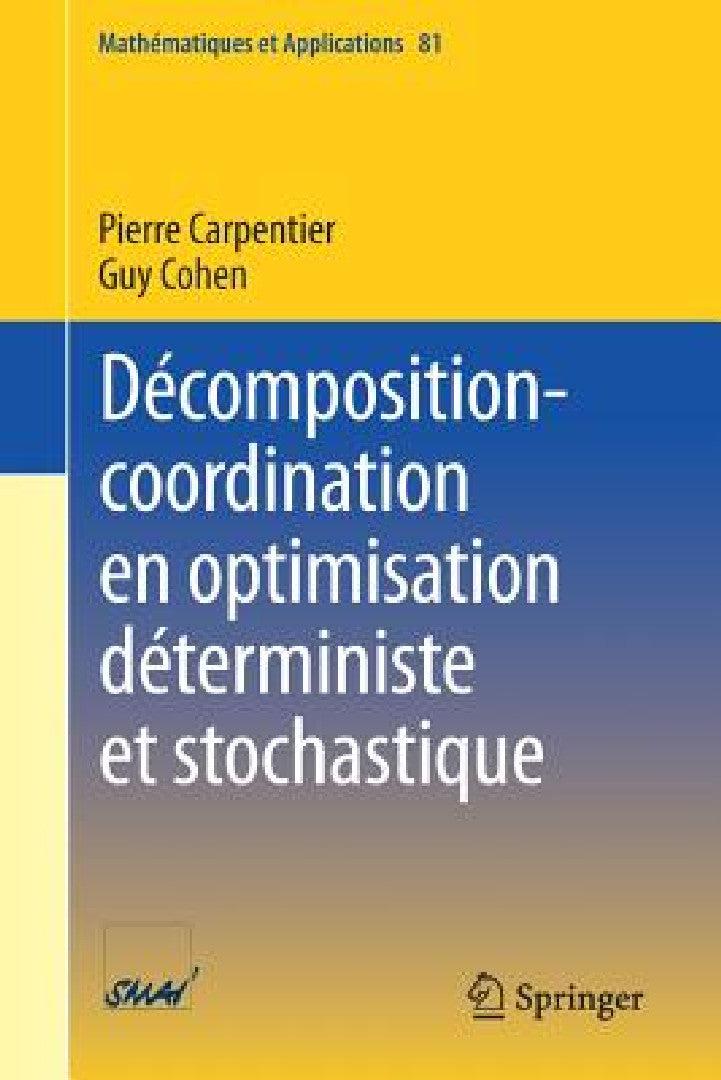 Décomposition-Coordination En Optimisation Déterministe Et Stochastique (English, Pierre Carpentier | Guy Cohen)