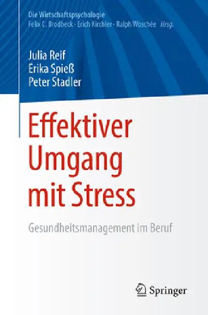 Effektiver Umgang Mit Stress (English, Julia Reif | Erika Spieß | Peter Stadler)
