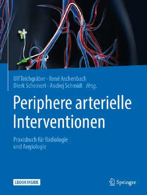 Periphere Arterielle Interventionen (English, Ulf Teichgräber | René Aschenbach | Dierk Scheinert)