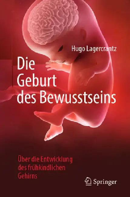 Die Geburt Des Bewusstseins (English, Hugo Lagercrantz)