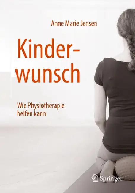 Kinderwunsch - Wie Physiotherapie Helfen Kann (English, Anne Marie Jensen)