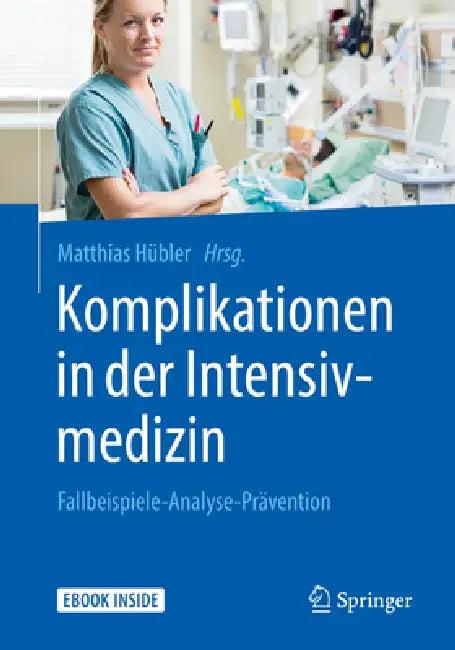 Komplikationen in Der Intensivmedizin (English, Matthias Hübler)