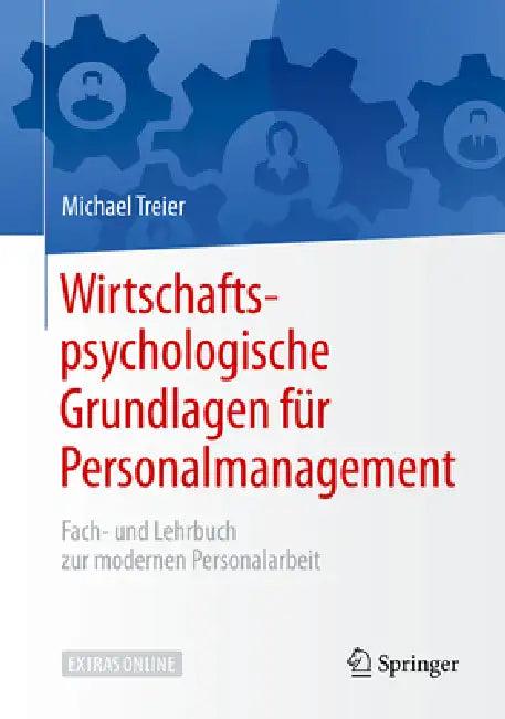 Wirtschaftspsychologische Grundlagen Für Personalmanagement (English, Michael Treier)