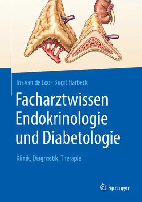 Facharztwissen Endokrinologie Und Diabetologie (English, Iris Van de Loo | Birgit Harbeck)