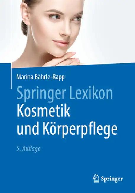 Springer Lexikon Kosmetik Und Körperpflege (English, Marina Bährle-Rapp)