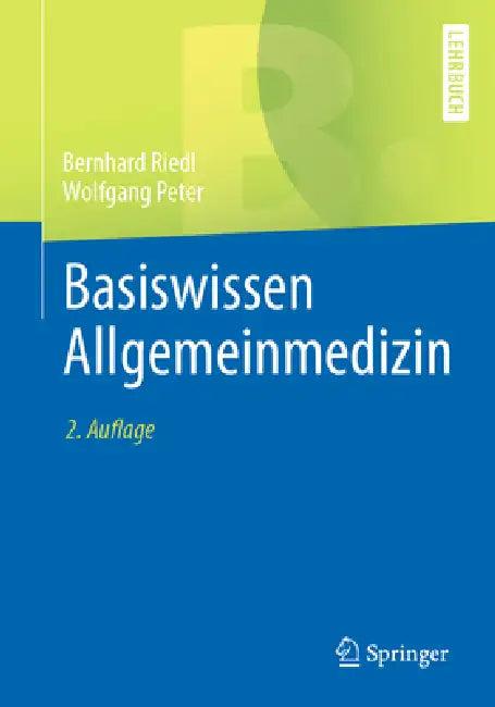 Basiswissen Allgemeinmedizin (English, Bernhard Riedl | Wolfgang Peter)