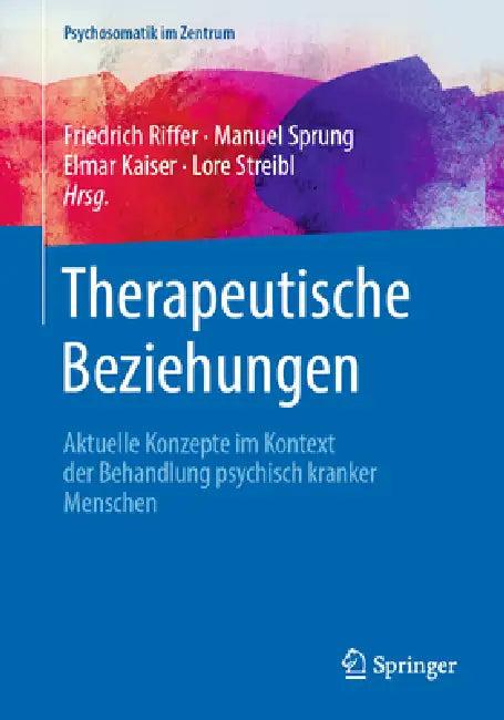 Therapeutische Beziehungen (English, Friedrich Riffer | Manuel Sprung | Elmar Kaiser)