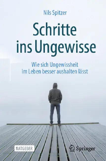 Schritte Ins Ungewisse (English, Nils Spitzer)