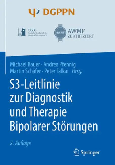 S3-Leitlinie Zur Diagnostik Und Therapie Bipolarer Störungen (English, Michael Bauer | Andrea Pfennig | Martin Schäfer)