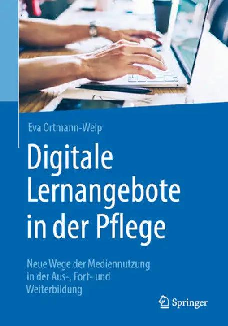Digitale Lernangebote in Der Pflege (English, Eva Ortmann-Welp)