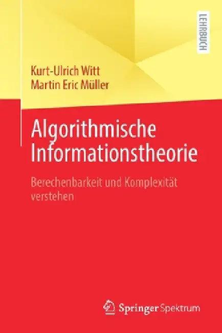 Algorithmische Informationstheorie (English, Kurt-Ulrich Witt | Martin Eric Müller)