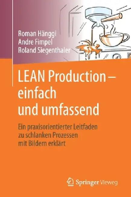 Lean Production - Einfach Und Umfassend (English, Roman Hänggi | André Fimpel | Roland Siegenthaler)
