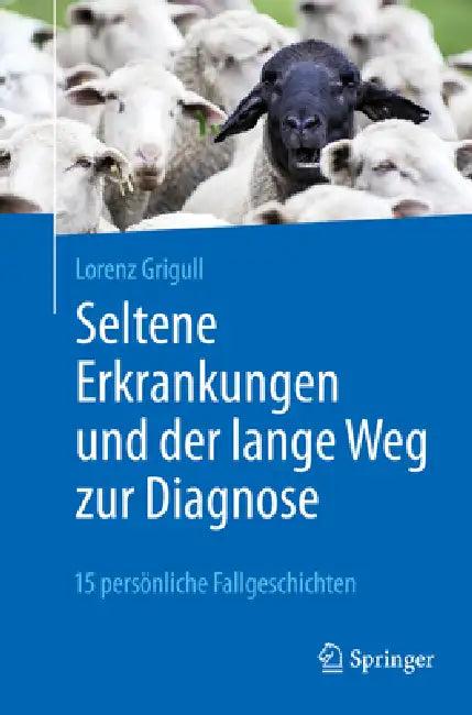 Seltene Erkrankungen Und Der Lange Weg Zur Diagnose (English, Lorenz Grigull)