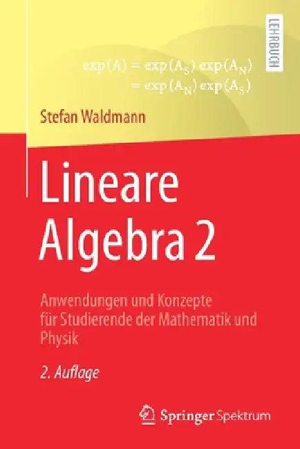 Lineare Algebra 2 (English, Stefan Waldmann)