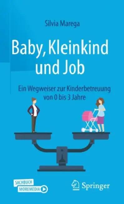 "Baby, Kleinkind und Job" (English, Silvia Marega)