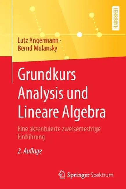 Grundkurs Analysis Und Lineare Algebra (English, Lutz Angermann | Bernd Mulansky)
