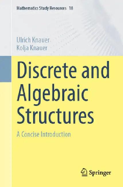 Discrete and Algebraic Structures (English, Kolja Knauer | Ulrich Knauer)