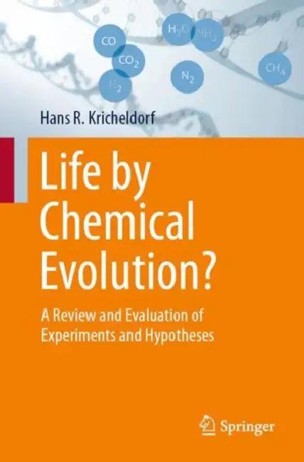 Life by Chemical Evolution (English, Hans R. Kricheldorf)