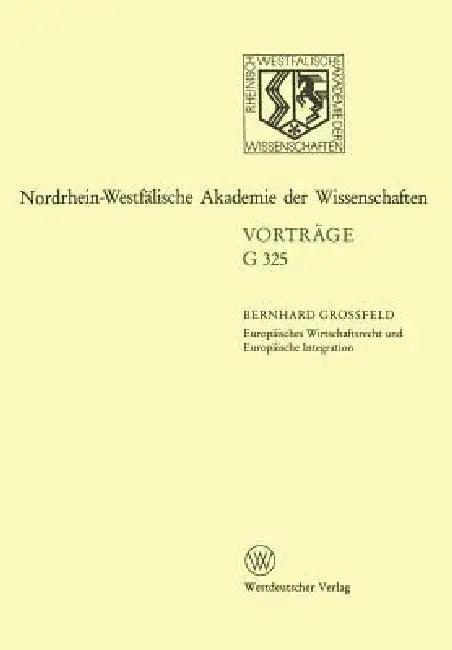 Europäisches Wirtschaftsrecht Und Europäische Integration (English, Bernhard Grossfeld)