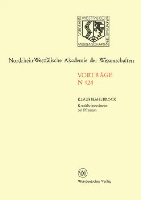 Krankheitsresistenz bei Pflanzen Von der Grundlagenforschung zu modernen Züchtungsmethoden (English, Klaus Hahlbrock)