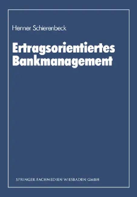 Ertragsorientiertes Bankmanagement (English, Henner Schierenbeck)
