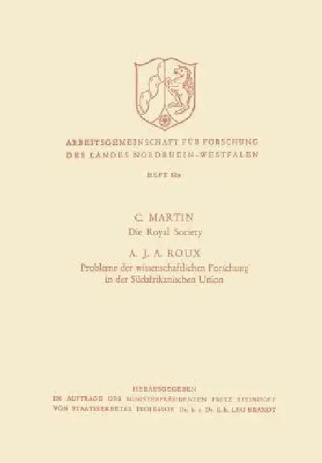 Die Royal Society. Probleme Der Wissenschaftlichen Forschung in Der Südafrikanischen Union (English, C. Martin)