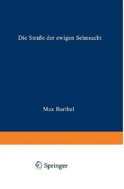 Die Straße Der Ewigen Sehnsucht (English, Rudzki Barthel)