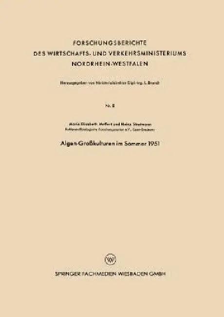 Algen-Großkulturen Im Sommer 1951 (English, Maria-Elisabeth Meffert)