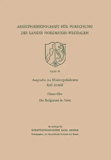 Ansprache Des Ministerpräsidenten Karl Arnold. Die Religionen in Asien (English, Karl Arnold)