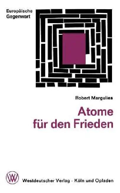 Atome Für Den Frieden (English, Robert Margulies)