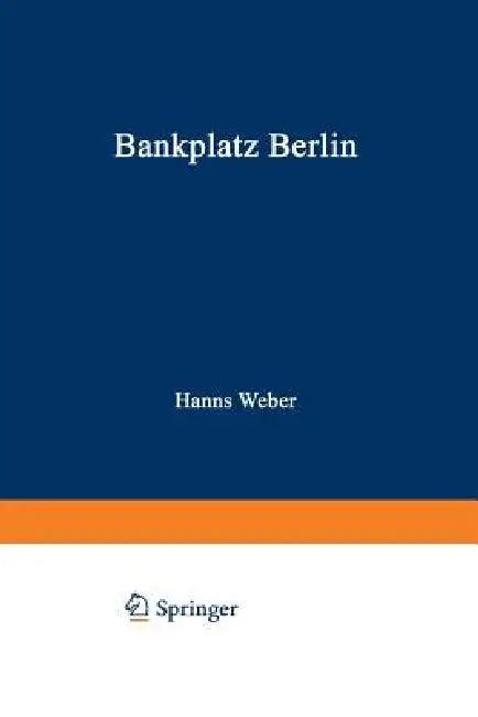 Bankplatz Berlin (English, Hanns Weber)