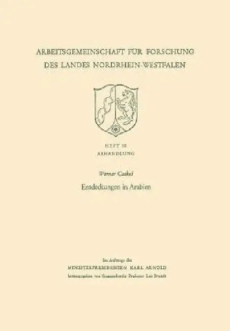 Entdeckungen in Arabien (English, Werner Caskel)