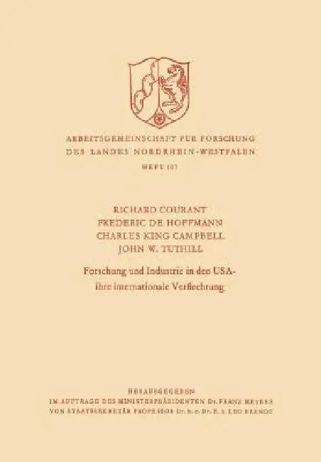 Forschung Und Industrie in Den USA - Ihre Internationale Verflechtung (English, Richard Courant)