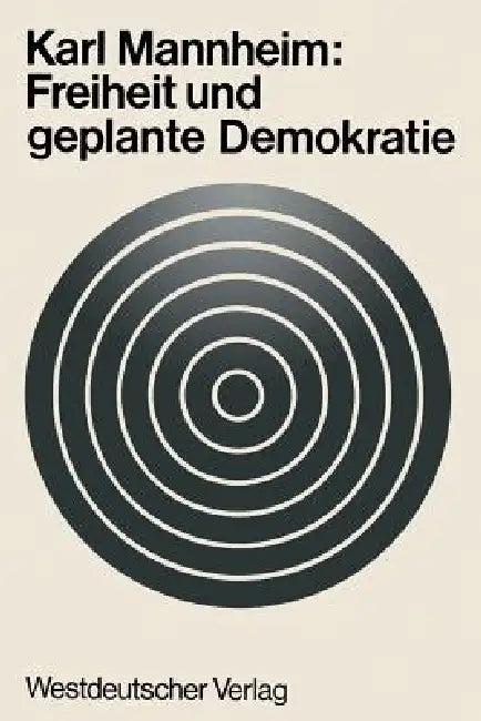 Freiheit Und Geplante Demokratie (English, Karl Mannheim)