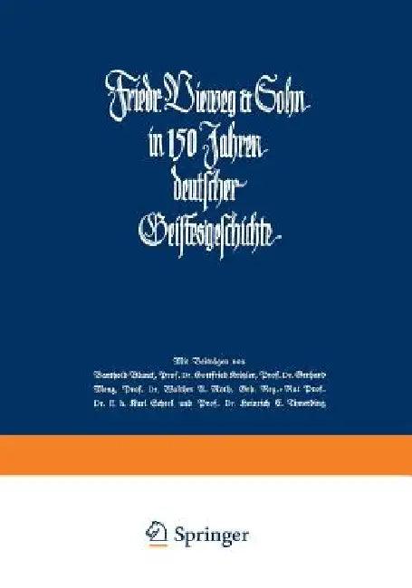 Friedr. Vieweg & Sohn in 150 Jahren Deutscher Geistesgeschichte (English, Ernst Adolf Dreyer | Walter Schnoor)
