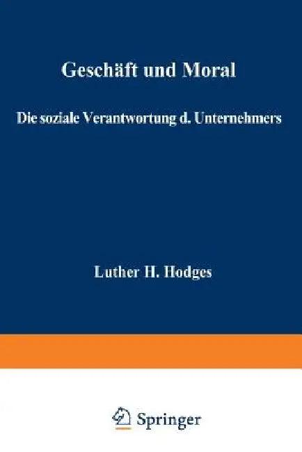 Geschäft Und Moral (English, Luther Hartwell Hodges)