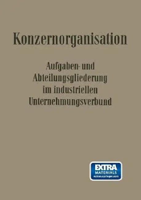 Konzern-Organisation (English, Kenneth A. Loparo | Willi Döhrmann | Fritz Wilhelm Hardach)
