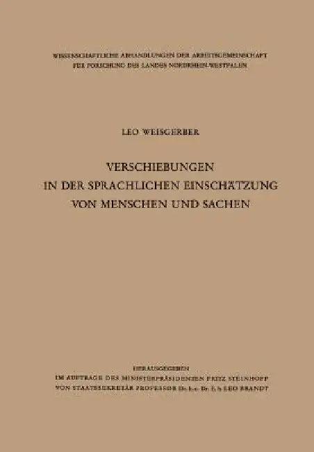 Verschiebungen in Der Sprachlichen Einschätzung Von Menschen Und Sachen (English, Leo Weisgerber)