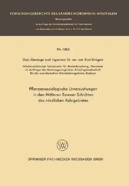 Pflanzensoziologische Untersuchungen in Den Mittleren Essener Schichten Des Nördlichen Ruhrgebietes (English, Kurt Drägert)