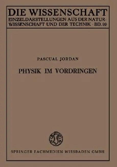 Physik Im Vordringen (English, Pascual Jordan)
