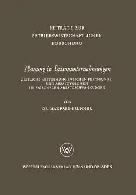 Planung in Saisonunternehmungen (English, Manfred Brunner)