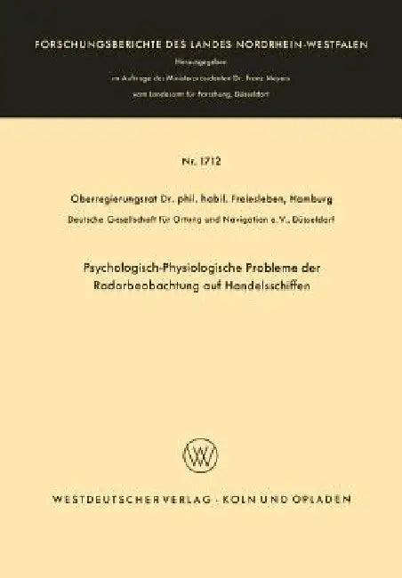 Psychologisch-Physiologische Probleme Der Radarbeobachtung Auf Handelsschiffen (English, Hans Christian Freiesleben)