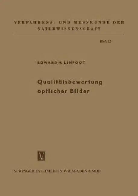 Qualitätsbewertung Optischer Bilder (English, Edward Hubert Linfoot)