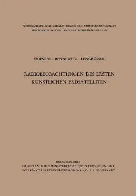 Radiobeobachtungen Des Ersten Künstlichen Erdsatelliten (English, Wolfgang Priester)