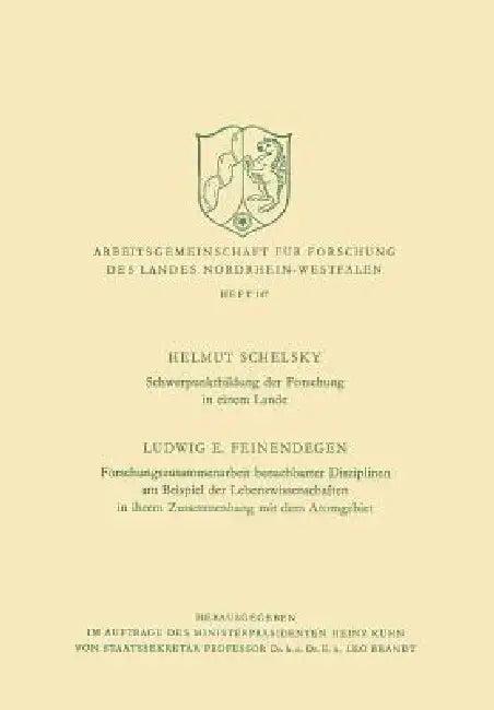 Schwerpunktbildung Der Forschung in Einem Lande. Forschungszusammenarbeit Benachbarter Disziplinen A (English, Ludwig E. Schelsky)