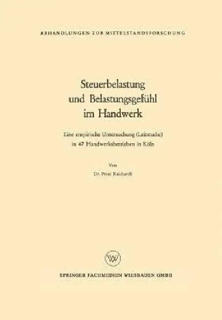 Steuerbelastung Und Belastungsgefühl Im Handwerk (English, Peter Reichardt)